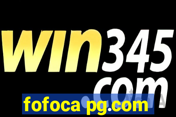 fofoca pg.com